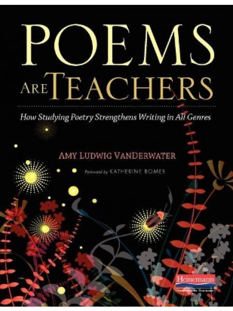 Poems Are Teachers by Amy Ludwig VanDerwater