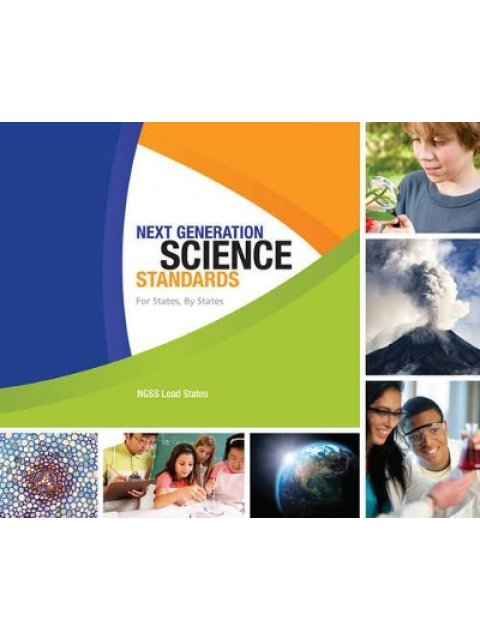 Next Generation Science Standards: For States, by States