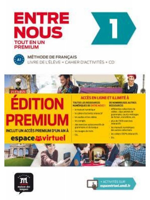 ENTRE NOUS 1 METHODE + CAHIER (+ CD (2)) EDITION PREMIUM