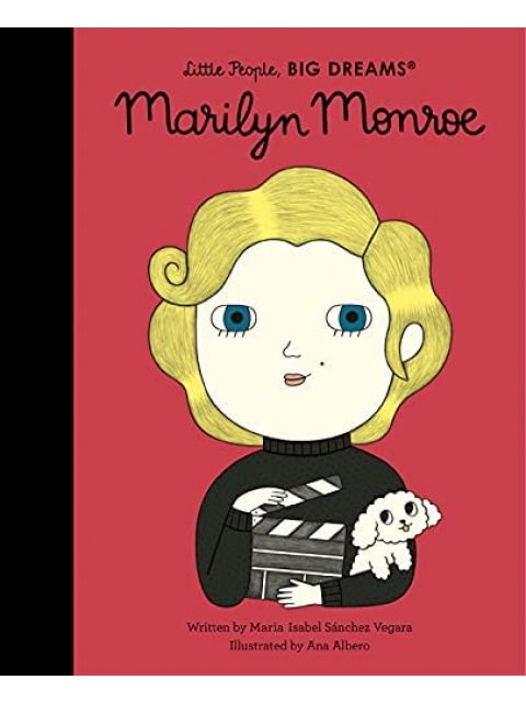 LITTLE PEOPLE,BIG DREAMS : MARILYN MONROE HC