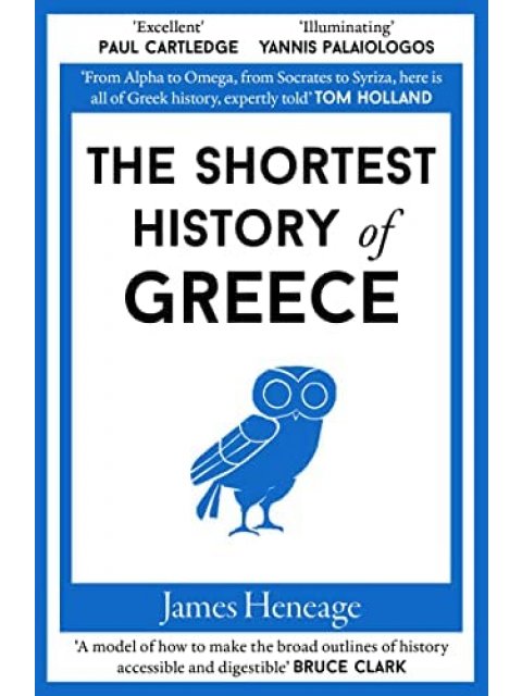 THE SHORTEST HISTORY OF GREECE : 6