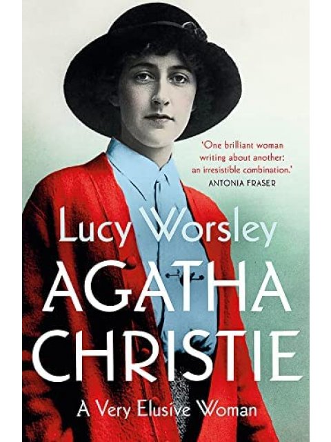AGATHA CHRISTIE : A VERY ELUSIVE WOMAN PB B