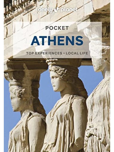 LONELY PLANET : ATHENS 6TH ED - VALID UNTIL 28/2/2025