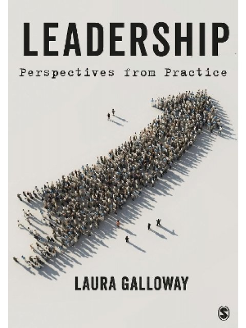LEADERSHIP : PERSPECTIVES FROM PRACTICE