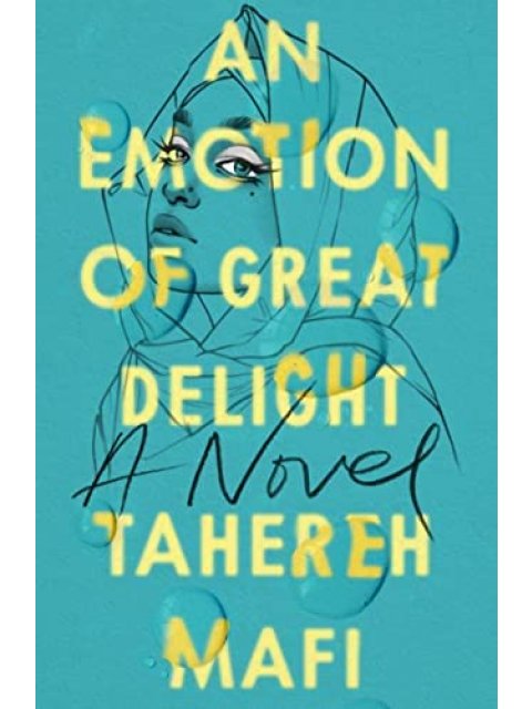 AN EMOTION OF GREAT DELIGHT