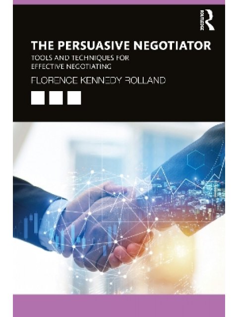 THE PERSUASIVE NEGOTIATOR
