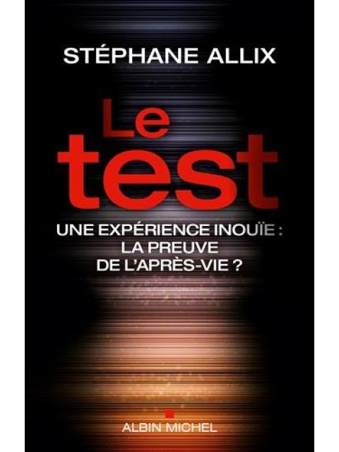 LE TEST -UE EXPERIENCES INOUIE :LA PREUVE DE L'APRES-VIE ? POCHE