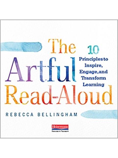 THE ARTFUL READ-ALOUD BY R. BELLINGHAM