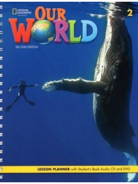 OUR WORLD 2 LESSON PLANNER (+ONLINE AUDIO AND VIDEO) - AME