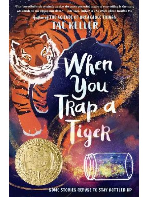 WHEN YOU TRAP A TIGER