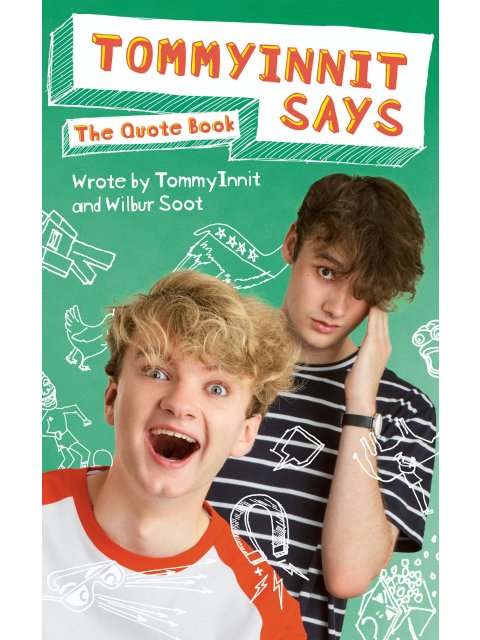 TOMMYINNIT SAYS...THE QUOTE BOOK