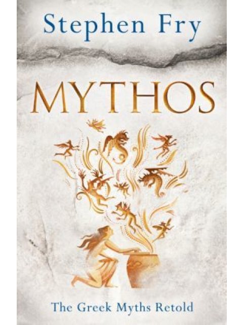 STEPHEN FRY'S GREAT MYTHOLOGY SERIES 1: MYTHOS HC