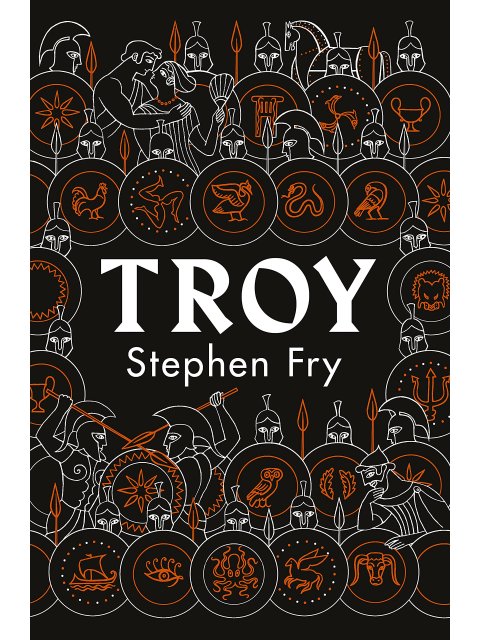 STEPHEN FRY'S GREAT MYTHOLOGY SERIES 3: TROY HC