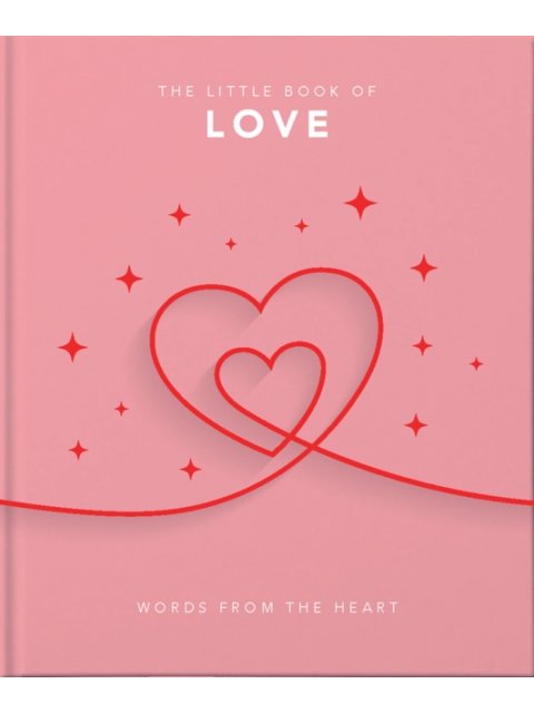 THE LITTLE BOOK OF LOVE : WORDS FROM THE HEART HC