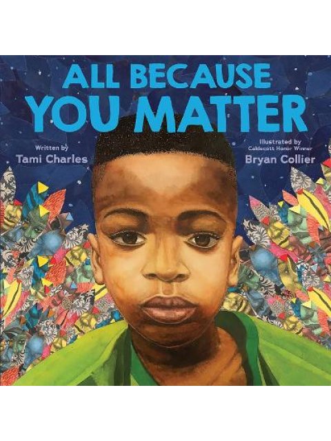 ALL BECAUSE YOU MATTER