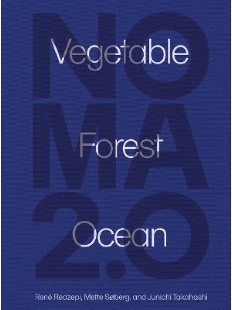 Noma 2.0 - Vegetable, Forest, Ocean