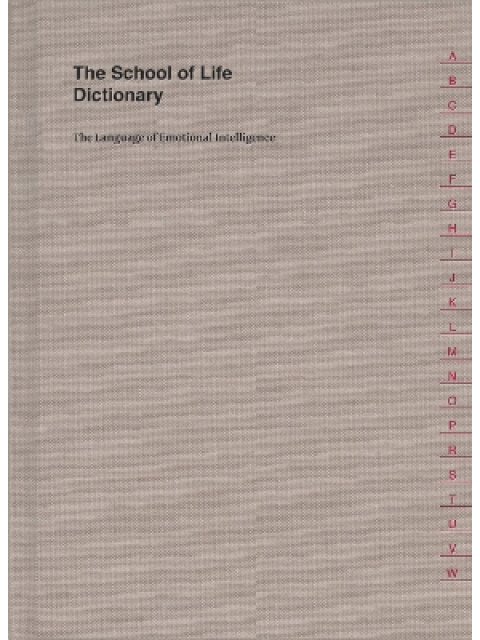 THE SCHOOL OF LIFE DICTIONARY