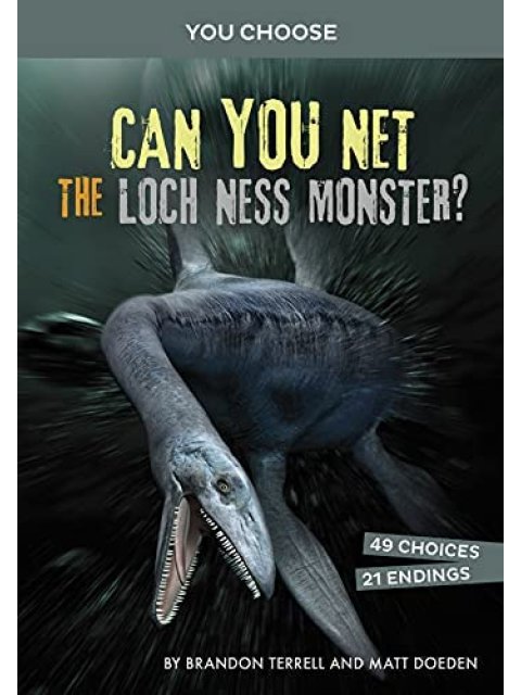 Can You Net the Loch Ness Monster?: An Interactive Monster Hunt (You Choose: Monster Hunter)