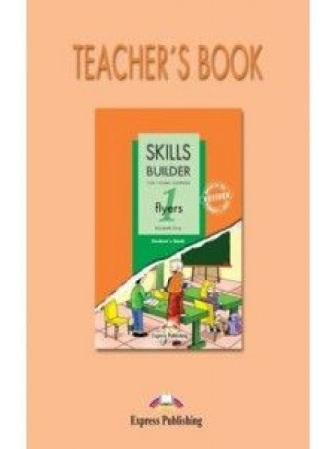SKILLS BUILDER 1 FLYERS TCHR'S
