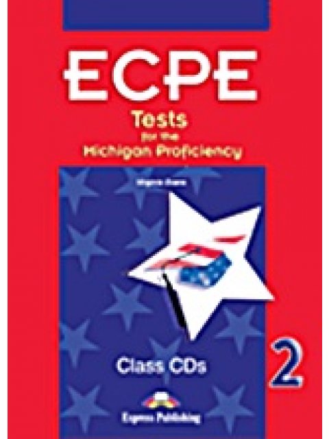 ECPE TESTS FOR THE MICHIGAN PROFICIENCY 2 CD CLASS @