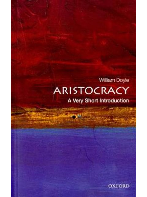 VERY SHORT INTRODUCTIONS : ARISTOCRACY PB A FORMAT