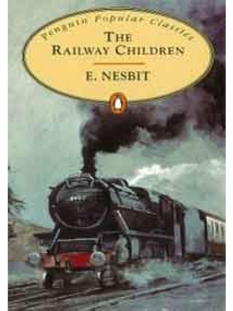 PENGUIN POPULAR CLASSICS : THE RAILWAY CHILDREN PB B FORMAT