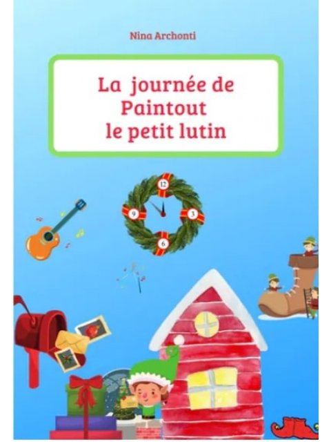 LA JOURNEE DE PAINTTOUT LE PETIT LUTIN