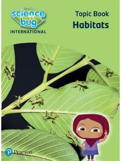 SCIENCE BUG INTERNATIONAL YEAR 2: HABITATS