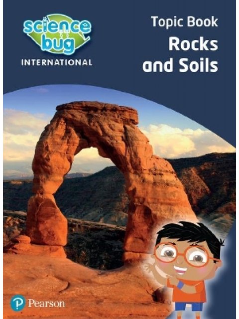 SCIENCE BUG INTERNATIONAL YEAR 3: ROCKS AND SOILS