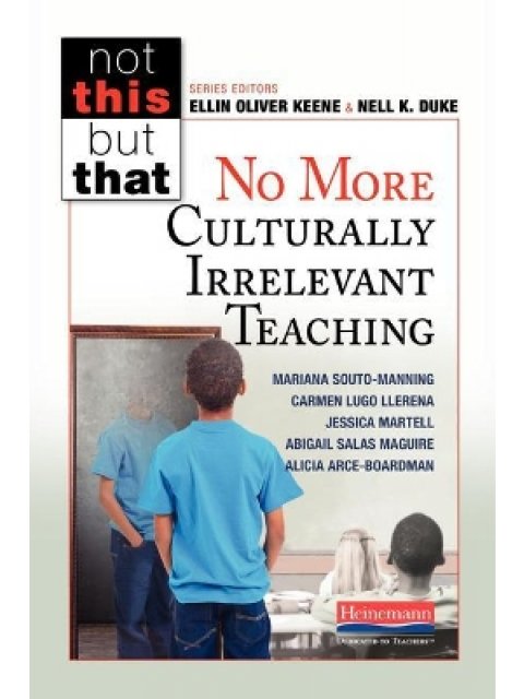 No More Culturally Irrelevant Teaching by M. Souto