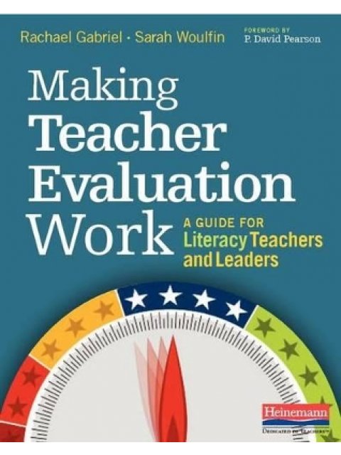 Making Teacher Evaluation Work