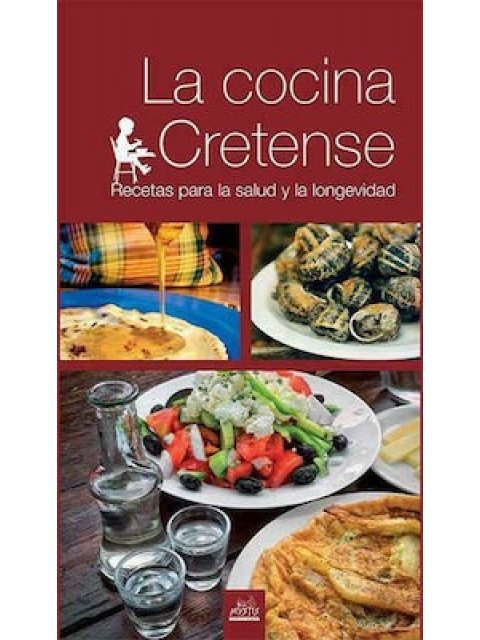 LA COCINA CRETENSE RECETAS PARA LA SALUD Y LA LONGEVIDAD