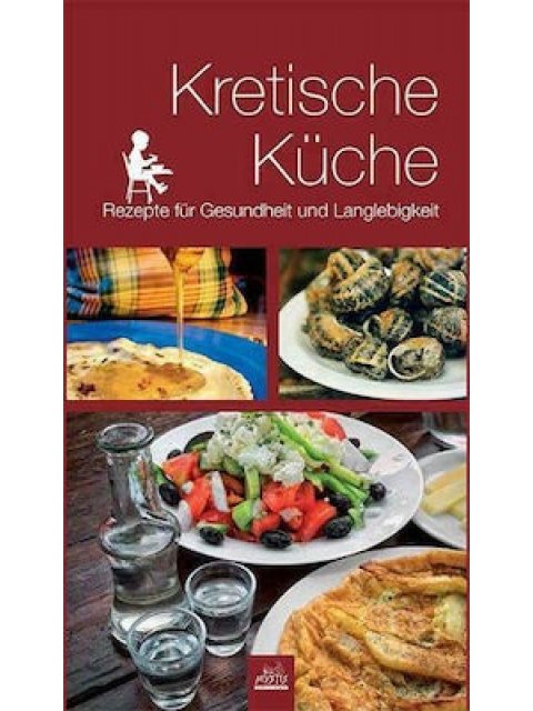 KRETISCHE KÜCHE REZEPTE FUR GESUNDHEIT UND LANGLEBIGKEIT