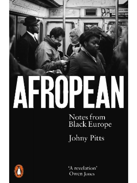 Afropean : Notes from Black Europe