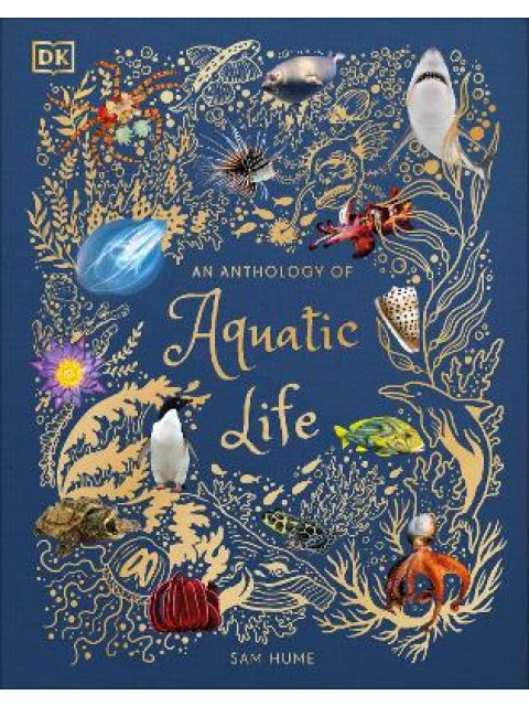 AN ANTHOLOGY OF AQUATIC LIFE