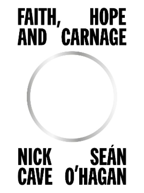 FAITH, HOPE AND CARNAGE HC