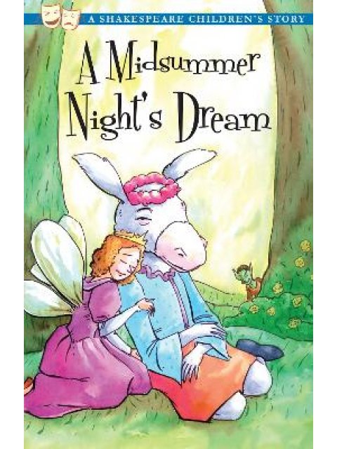 A Midsummer Night's Dream: A Shakespeare Children's Story