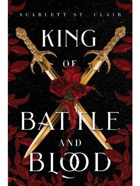 King of Battle and Blood: Scarlett St. Clair (Adrian X Isolde, 1)