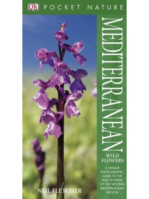 POCKET NATURE : MEDITERRANEAN WILD FLOWERS PB B FORMAT