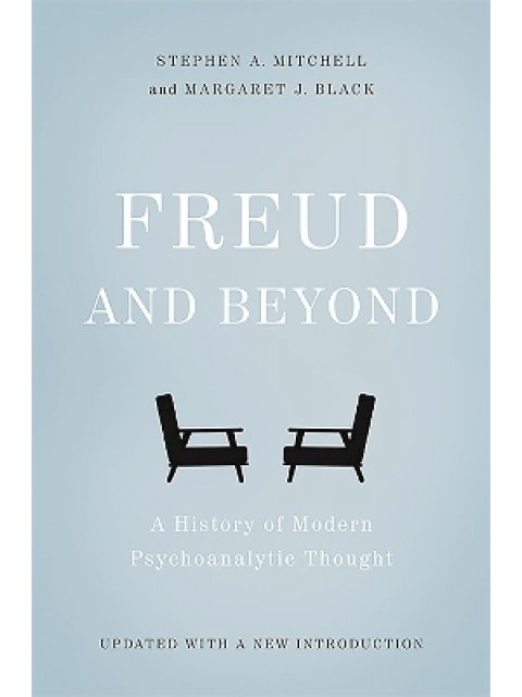 Freud and Beyond : A History of Modern Psychoanalytic Thought