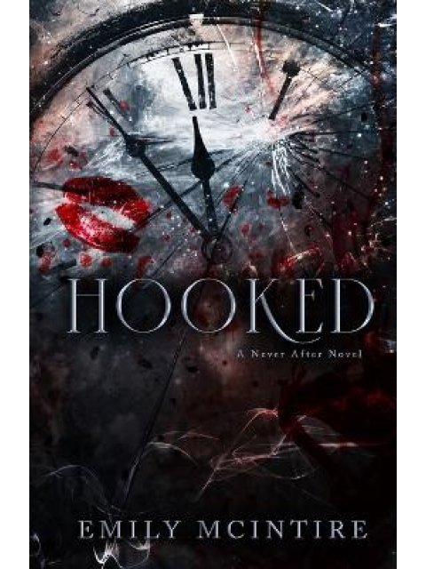 Hooked : A Never After Novel : 1