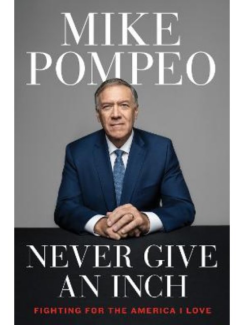 NEVER GIVE AN INCH HC