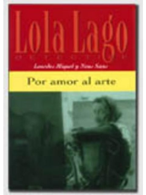 LOLA LAGO DETECTIVE: POR AMOR AL ARTE