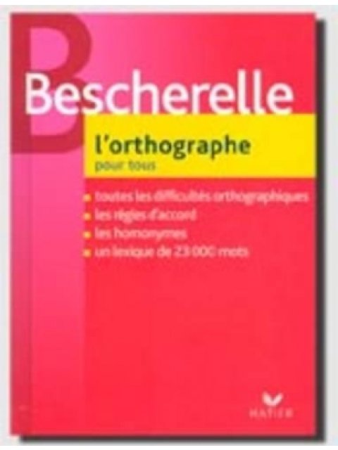 BESCHERELLE L'ORTHOGRAPHE HC