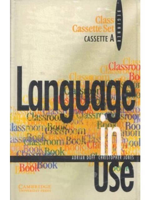 LANGUAGE IN USE BEGINNER CASS CLASS (2)
