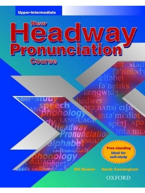 NEW HEADWAY PRONUNCIATION COURSE UPPER-INTERMEDIATE SB PRACTICE BOOK