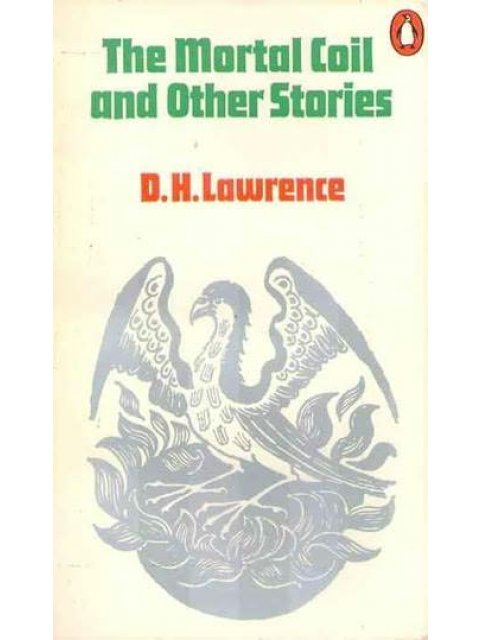 PENGUIN 2OTH CENTURY CLASSICS : THE MORTAL COIL & OTHER STORIES PB B FORMAT