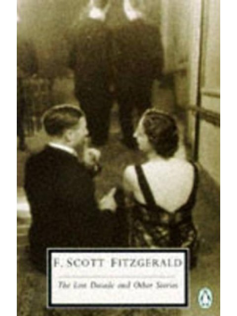 PENGUIN 2OTH CENTURY CLASSICS : THE LOST DECADE AND OTHER STORIES PB B FORMAT