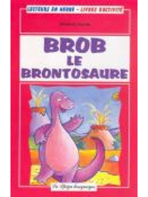 LEH : BROB LE BRONTOSAURE (+ CD)
