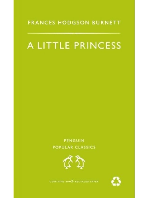 PENGUIN POPULAR CLASSICS : A LITTLE PRINCESS PB A FORMAT
